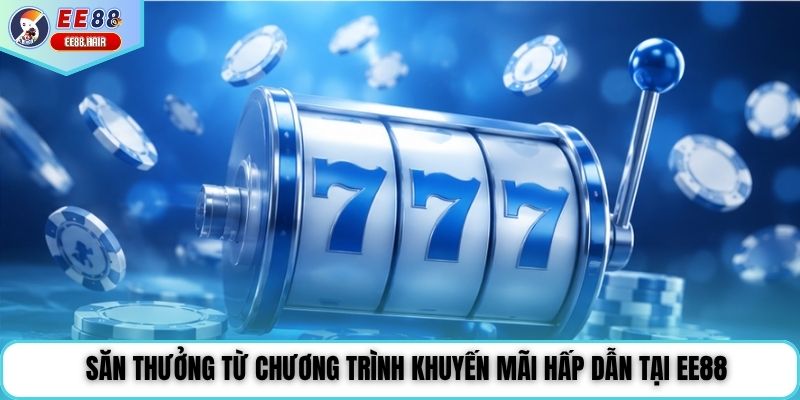 Danh sách điều kiện cần đọc trong ưu đãi EE88